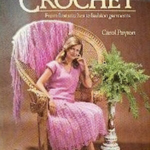 The Hamlyn Book Of Crochet By Carol Payton